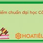 Đại Học Cần Thơ Điểm Chuẩn 2021 Xét Điểm Học Bạ Hcm