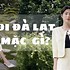 Mặc Gì Khi Đến Đà Lạt