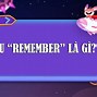 Remember Me Dịch Ra Tiếng Việt Là Gì